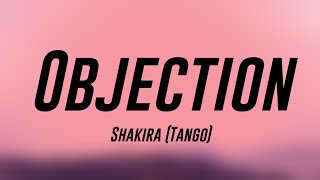 Objection  Shakira Tango Lyrics Video 🌿 [upl. by Oicinoid]