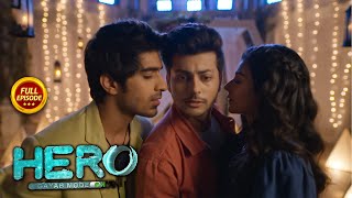 Hero  Gayab Mode On  Ep 10  Full Episode  19th July [upl. by Anirahc]