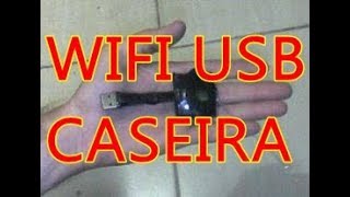 CRIANDO UMA PLACA WIFI USB CASEIRA [upl. by Edmonds]