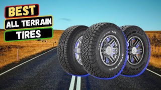 Best All Terrain Tires 2023  Ditch Your Old Tires Upgrade for Unstoppable Performance [upl. by Ailegna]