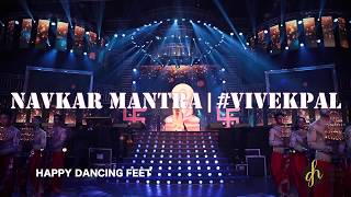 Navkar Mantra  vivEkpal  Best Indian Wedding Sangeet [upl. by Annuahs]