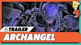 Archangel Gameplay Trailer  E3 2017 [upl. by Ynes]