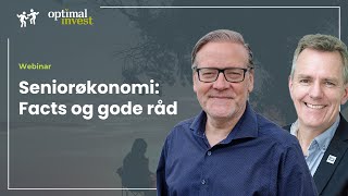 Hvorfor Er Seniorøkonomi Vanskeligt  Optimal Invest [upl. by Ellehsar]