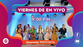 ¡Pide la canción que quieras  VIERNES DE EN VIVO  15 DICIEMBRE 2023  GENERACIÓN PENTECOSTAL [upl. by Niles]