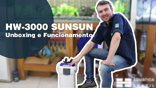 HW3000  Canister da SUNSUN UNBOXING E FUNCIONAMENTO [upl. by Raffo]