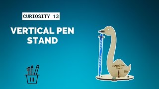 Vertical Pen Stand  पेन स्टैंड  Curiosity 13 [upl. by Eicart]