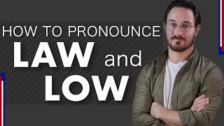 How to Pronounce LAW amp LOW like a British Native [upl. by Christoper]