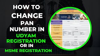 How to change pan number in udyam registration  How to change pan number in MSME registration pan [upl. by Ycaj]