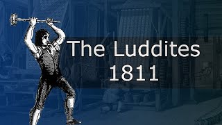 The Luddites  1811 [upl. by Ardnuassak]