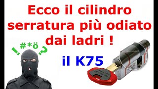 Cilindro europeo K75 Securemme Sicurezza ad altissimi livelli [upl. by Assenahs]