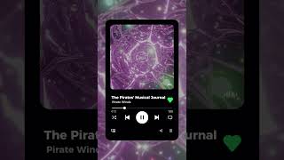 The Pirates Musical Journal newmusic relax musicvideo nature peace [upl. by Bogusz]