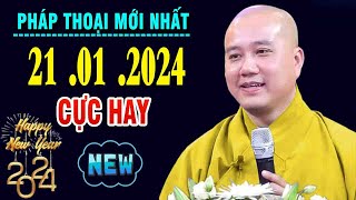 Pháp Thoại Mới Nhất21012024CỰC HAYquotThầy Thích Pháp Hòa [upl. by Litnahs]