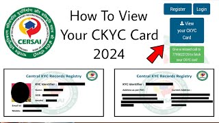 How To View Your CKYC Card 2024  Central KYC Records Registry 2024  CERSAI KYC 2024 [upl. by Cristina]