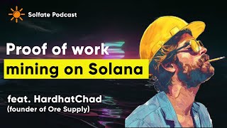 Mining ORE on Solana with proofofwork tokens feat HardhatChad [upl. by Marjy801]