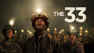 “The 33” Movie Review [upl. by Kcinomod]