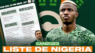 LA LISTE DU NIGERIA POUR LA CAN 2023 SANS TEREM MOFFI [upl. by Genesia]