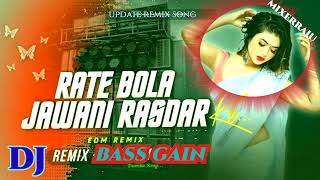 ret bola jawani rasdar ke song dj flp gain bass mixerraju [upl. by Arlie532]