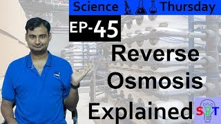 Science Thursday Ep45 Reverse Osmosis Explained [upl. by Perreault397]