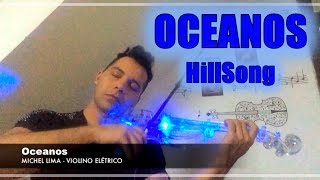 OCEANOS  Ana Nobrega  OCEANS  Hillsong  Michel Lima Violino Cover [upl. by Yrannav]