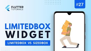 Limited Box Flutter  How does it differ from SizedBox [upl. by Notlih]