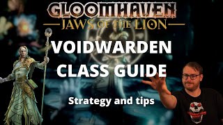 Voidwarden class guide and strategy for Gloomhaven Jaws of the Lion [upl. by Akeemat]