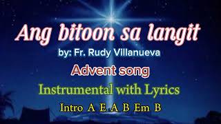 Ang bitoon sa langit  Fr Rudy Villanueva Instrumental with Lyrics Advent Pastorela [upl. by Luamaj772]