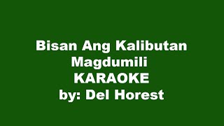 Bisan Ang Kalibutan Magdumili Karaoke [upl. by Inalaeham]