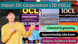 IOCL Job Apprenticeship Exam Syllabus Subject amp Books  Chemical Engineering Branch [upl. by Camey735]