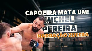 CAPOEIRA MATA UM LUTA COM NARRAÇÃO ZUEIRA MICHEL PEREIRA UFC ufc humor smzinho [upl. by Garreth261]