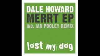 Dale Howard  Merrt [upl. by Ahser]