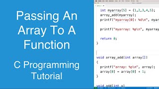 Passing an Array to a Function  C Programming Tutorial [upl. by Delbert301]