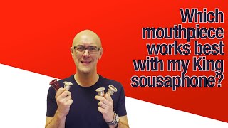 Which Mouthpiece Works Best in my Sousaphone [upl. by Freddy]