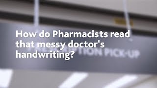 How do pharmacists read that messy doctors handwriting [upl. by Brainard241]