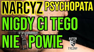 NARCYZ NIGDY CI TEGO NIE POWIE  NARCYSTYCZNE ZABURZENIE OSOBOWOŚCI narcyz psychopata [upl. by Hume]