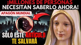 ⚠️ ¡Alerta Máxima Quédate en Casa – Mensaje de la Virgen María Sobre el Apagón Mundial [upl. by Tonie]