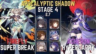 New Apocalyptic Shadow 4 E0S1 Firefly Ignores Gepard  E0S1 Acheron 2mil Damage  AS4 [upl. by Grenier]