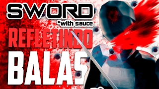 REFLETINDO TODOS OS TIROS   Sword with Sauce [upl. by Eiliak]