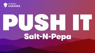 SaltNPepa  Push It  Karaoke With Lyrics [upl. by Ettenyar]