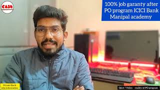 Probationary officer program 100 job true  PO program ICICI Bank by manipal academy  job reality [upl. by Mayhew]