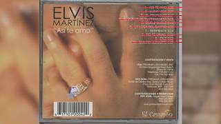 Elvis Martinez  Serpiente Audio Oficial álbum Musical Así te Amo  2003 [upl. by Newmann]