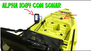 INSTALEI UM SONAR NO CAIAQUE ALPHA 1084  Garmin Striker vivid 4CV [upl. by Ailssa]