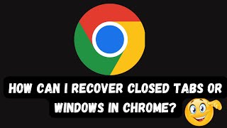 How can I recover closed tabs or windows in Chrome [upl. by Gillie917]