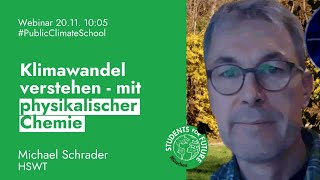 Michael Schrader quotKlimawandel verstehen – mit Physikalischer Chemiequot PublicClimateSchool [upl. by Aninat]