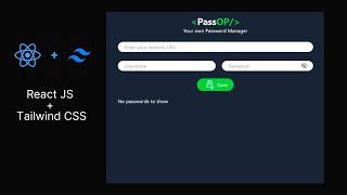 Password Manager using React JS Tailwind CSS and MongoDB [upl. by Cioban312]