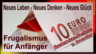 Frugalismus für Anfänger ✔ Teil 1  Bestandsaufnahme u Inventur  Frugalisten Kurs  Minimalismus [upl. by Marcus]