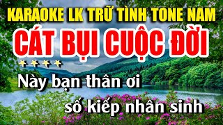 Karaoke Liên Khúc Cat Bụi Cuộc Đời Nhạc Sống Trữ Tình Tone Nam Dễ Hát  Karaoke Lan Nguyễn [upl. by Damaris]