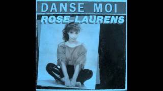 Rose Laurens  Danse Moi 1984 [upl. by Ycniuqed]