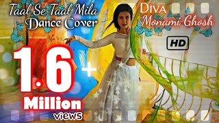 TAAL SE TAAL MILA  MONAMI GHOSH  DANCE COVER BENGALI ACTRESS [upl. by Ggerc903]