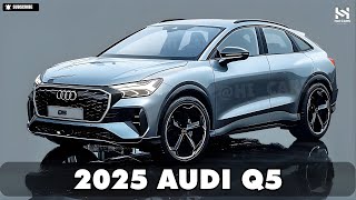 A New 2025 Audi Q5 Unveiled  Audi Best SUV So Far [upl. by Wales]