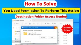 How To Fix You Need Permission To Perform This Action  Destination Folder Access Denied on Windows [upl. by Ayel]